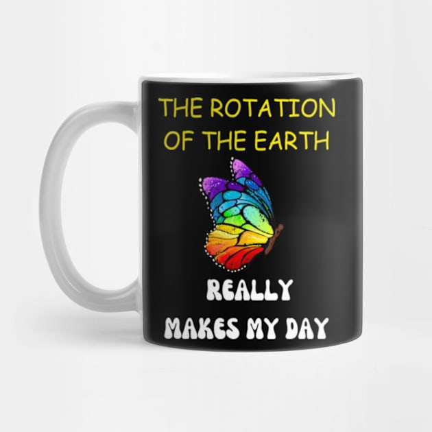 THE ROTATION OF THE EARTH REALLY MAKES MY DAY by graphicaesthetic ✅